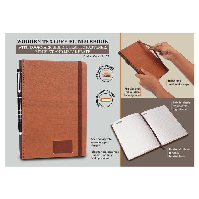 Wooden texture PU notebook with bookmark ribbon, elastic  fastener, pen slot and Metal Plate - B 157