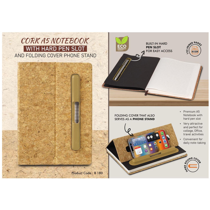 Cork A5 Notebook with Hard pen slot and Folding cover Phone  Stand - B 180