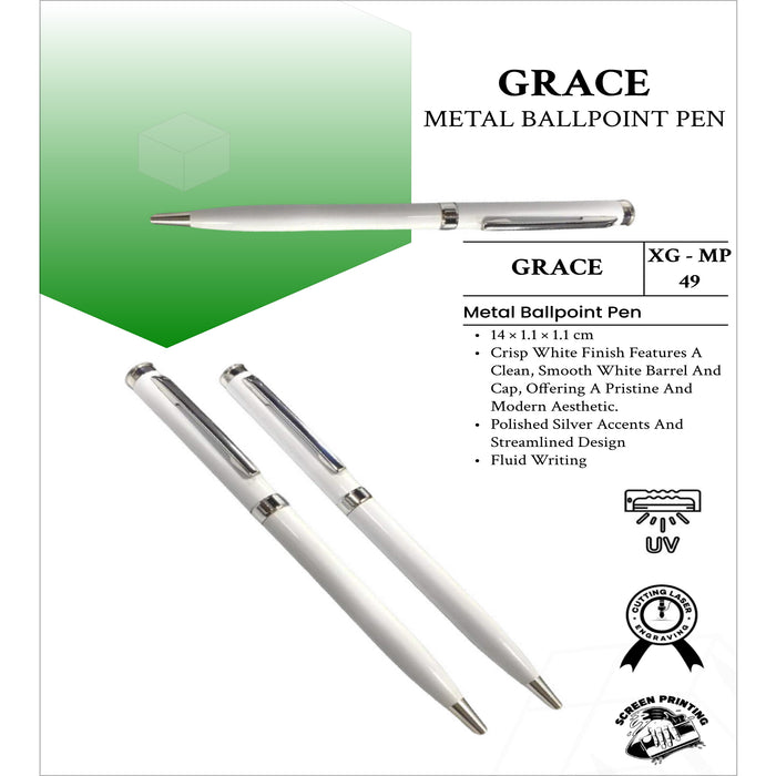 Grace  Metal  Ball Point Pen  XG - MP49