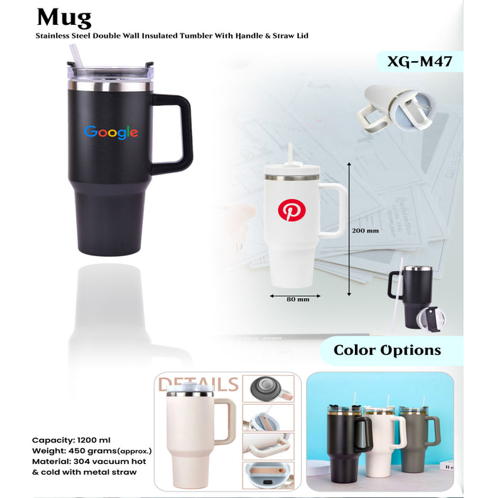 Stainless Steel Double Wall Insulated Tumbler With Handle & Straw Lid XG -M47