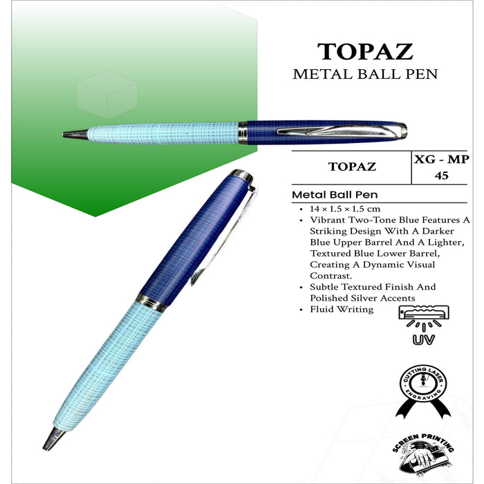 Topaz  Metal  Ball Pen XG - MP45