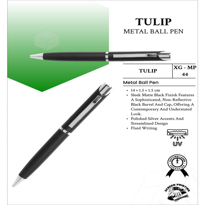 Tulip  Metal  Ball Pen XG - MP44