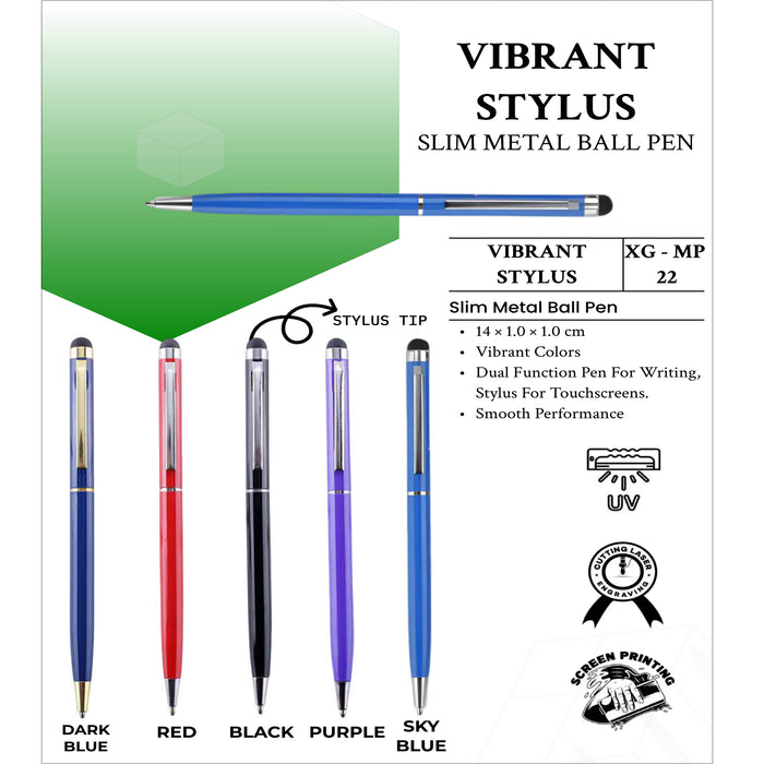 Vibrant Stylus Slim Metal Ball Pen XG - MP22